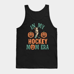 In My HOCKEY Mom Era Women Mama Sport Player Tank Top